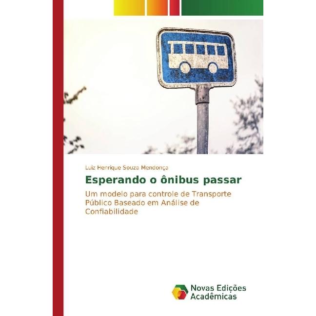 Esperando o ônibus passar, Ratgeber von Luiz Henrique Souza Mendonça