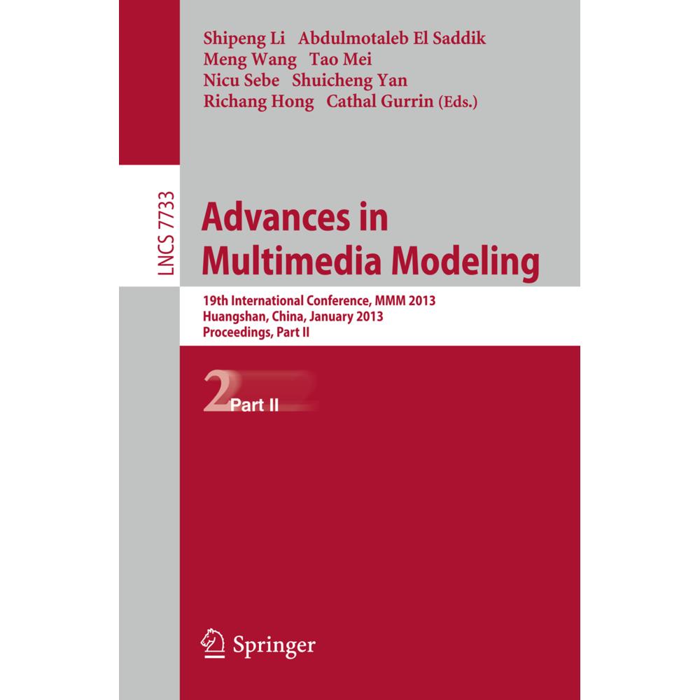 Advances in Multimedia Modeling, Fachbücher von Abdulmotaleb El Saddik, Tao Mei, Nicu Sebe, Shuicheng Yan, Cathal Gurrin...