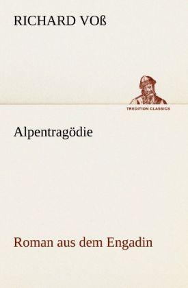 Produktbild Alpentragödie (Deutsch, Richard Voss, 2012)