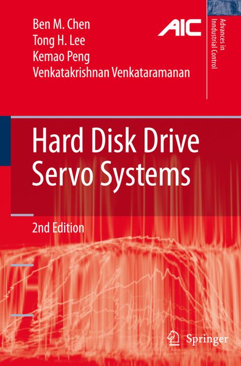 Image du produit Hard Disk Drive Servo Systems (Ben M. Chen, Kemao Peng, Tong Heng Lee, Venkatakrishnan Venkataramanan, 2010)