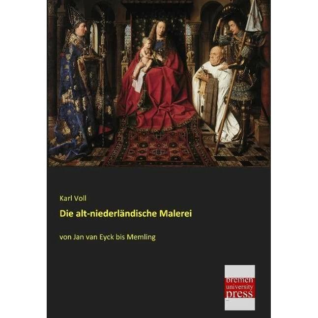 Die alt-niederländische Malerei, Fachbücher von Karl Voll