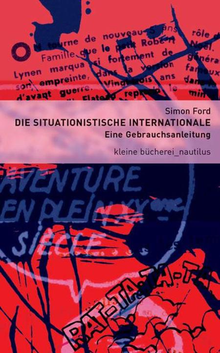 Produktbild Die Situationistische Internationale (Deutsch, Simon Ford, 2007)