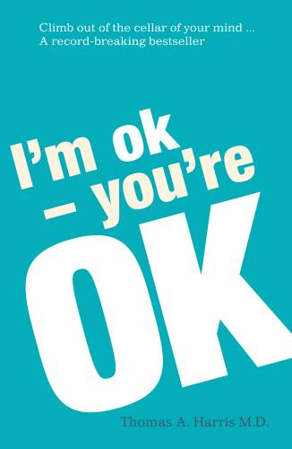 Image du produit I'm Ok, You're Ok (Anglais, Thomas A. Harris, 2012)
