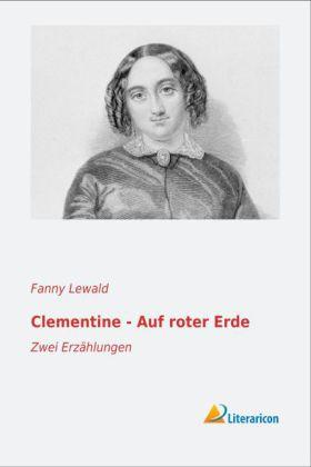 Produktbild Clementine - Auf roter Erde (Deutsch, Fanny Lewald, 2016)