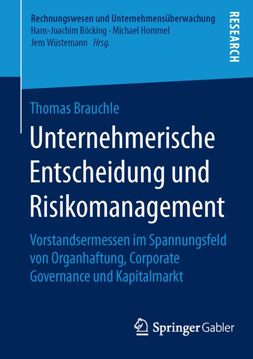 Produktbild Unternehmerische Entscheidung und Risikomanagement (Deutsch, Thomas Brauchle, 2015)