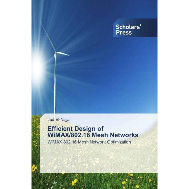 Efficient Design of WiMAX/802.16 Mesh Networks, Fachbücher