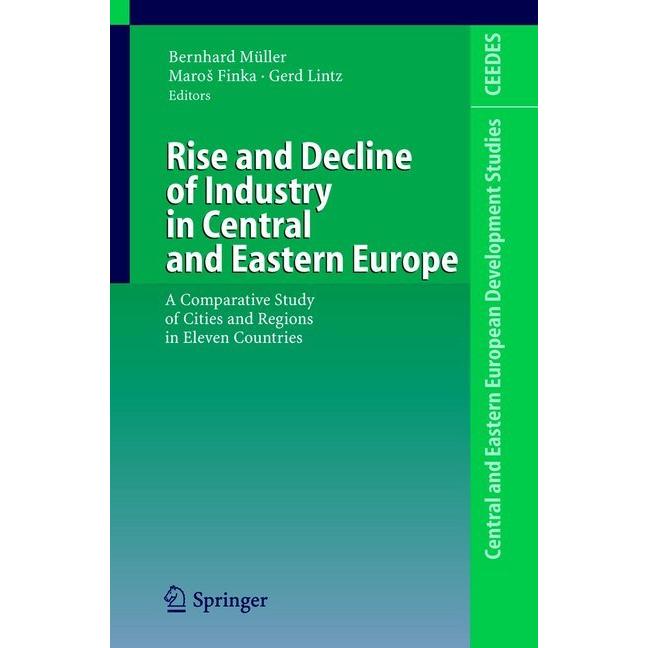 Rise and Decline of Industry in Central and Eastern Europe, Fachbücher von Bernhard Müller, Maros Finka, Gerd Lintz