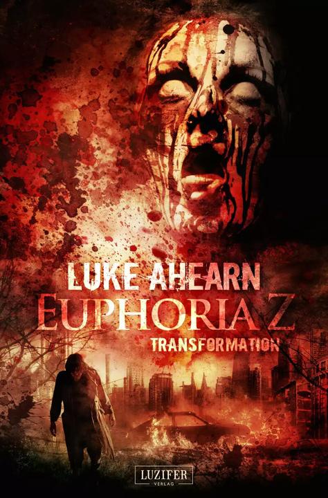 Produktbild Euphoria Z 2: Transformation (Deutsch, Andreas Schiffmann, Luke Ahearn, 2017)