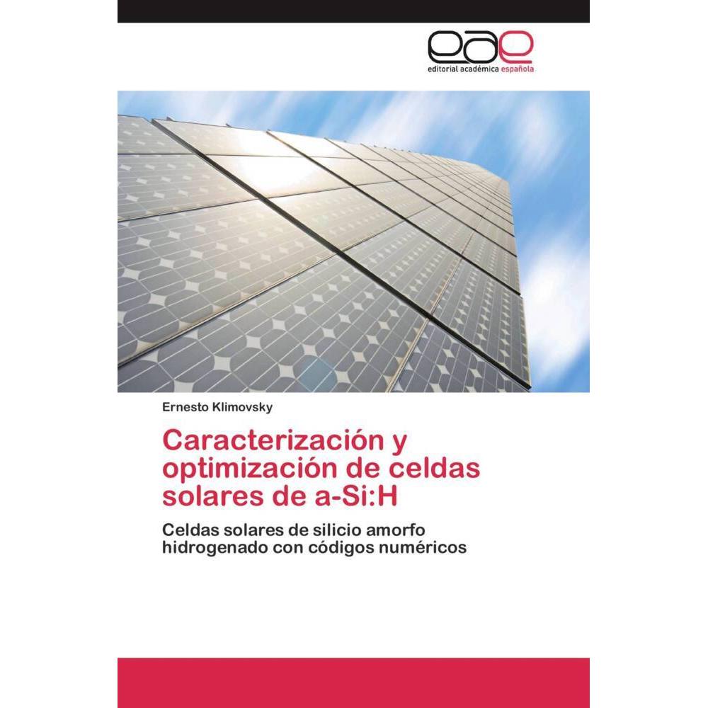 Caracterización y optimización de celdas solares de a-Si:H, Fachbücher