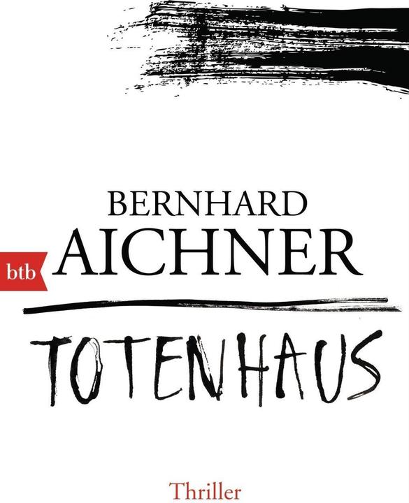 Produktbild Totenhaus (Deutsch, Bernhard Aichner, 2015)