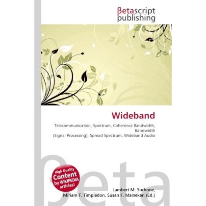 Wideband, Fachbücher von Lambert M. Surhone, Miriam T. Timpledon, Susan F. Marseken