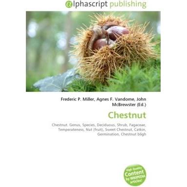 Chestnut, Fachbücher von Agnes F. Vandome, Frederic P. Miller, John McBrewster