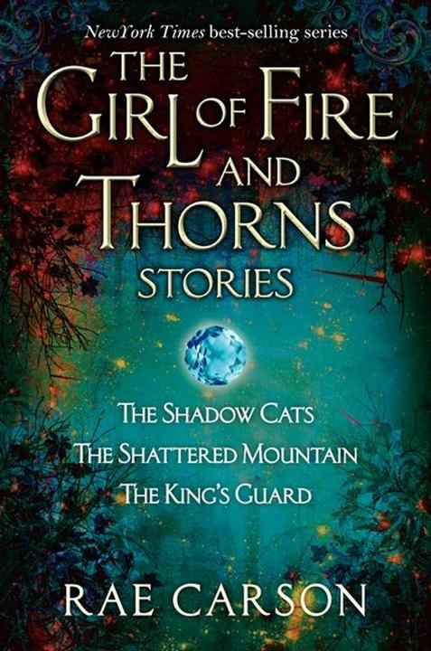 Produktbild The Girl of Fire and Thorns Stories (Englisch, Rae Carson, 2014)