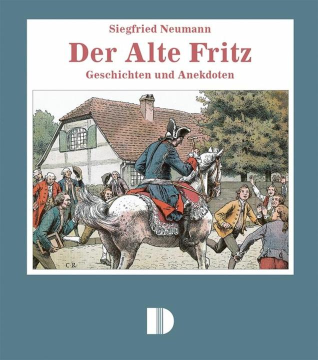 Produktbild Der Alte Fritz (Deutsch, Siegfried Neumann, 2007)