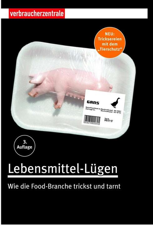 Produktbild Lebensmittel-Lügen (Deutsch, Andrea Schauff, Birgit Klein, Claudia Weiss, Janina Löbel, 2016)