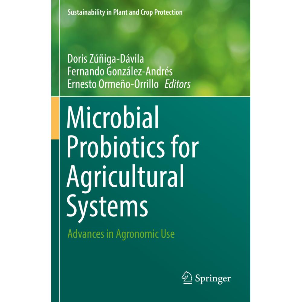 Microbial Probiotics for Agricultural Systems, Fachbücher von Ernesto Ormeño-Orrillo, Doris Zúñiga-Dávila, Fernando Gonz...