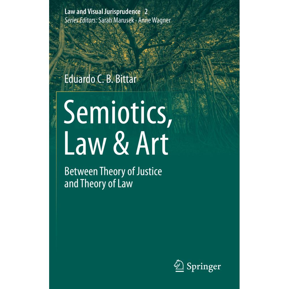 Semiotics, Law & Art, Fachbücher von Eduardo C.B. Bittar