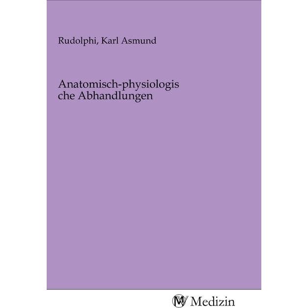 Anatomisch-physiologische Abhandlungen, Fachbücher