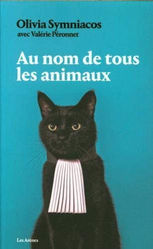 Image du produit Au nom de tous les animaux (Français, Péronnet Valérie, Symniacos Olivia, 2024)
