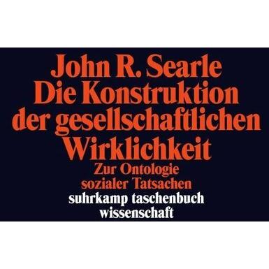 Thumbnail - Die Konstruktion der gesellschaftlichen Wirklichkeit, Fachbücher von John R. Searle