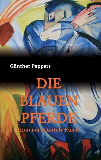 Produktbild Die Blauen Pferde (Deutsch, Günther Pappert, 2015)