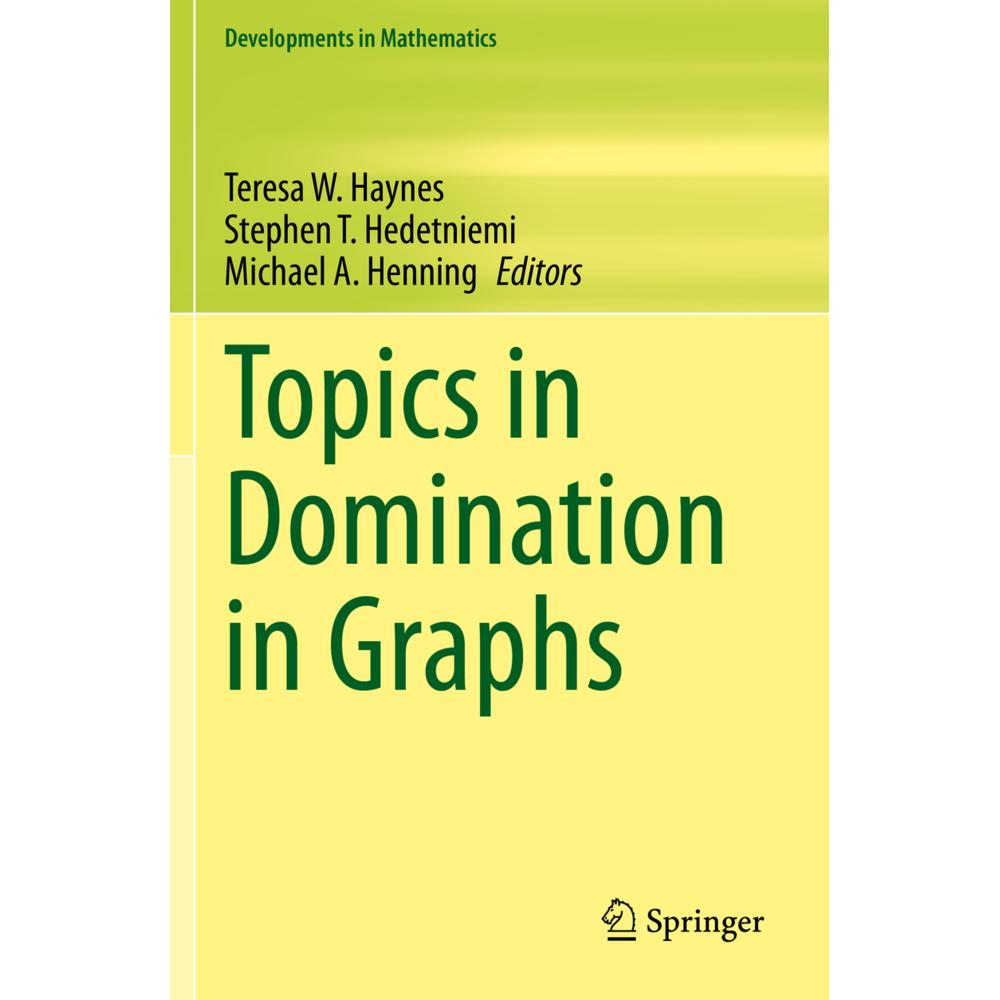 Topics in Domination in Graphs, Fachbücher von Michael A. Henning, Stephen T. Hedetniemi, Teresa W. Haynes