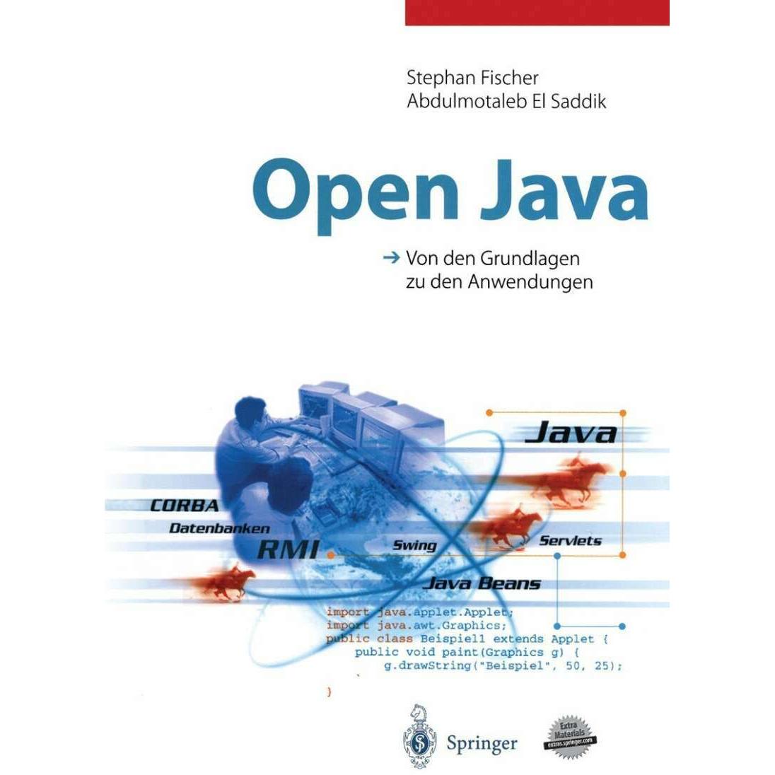 Open Java, Fachbücher von Achim Steinacker, Stephan Fischer, Abdulmotaleb El Saddik