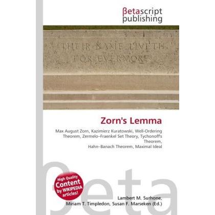 Zorn's Lemma, Fachbücher von Lambert M. Surhone, Miriam T. Timpledon, Susan F. Marseken