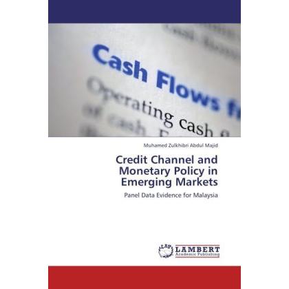Credit Channel and Monetary Policy in Emerging Markets, Fachbücher