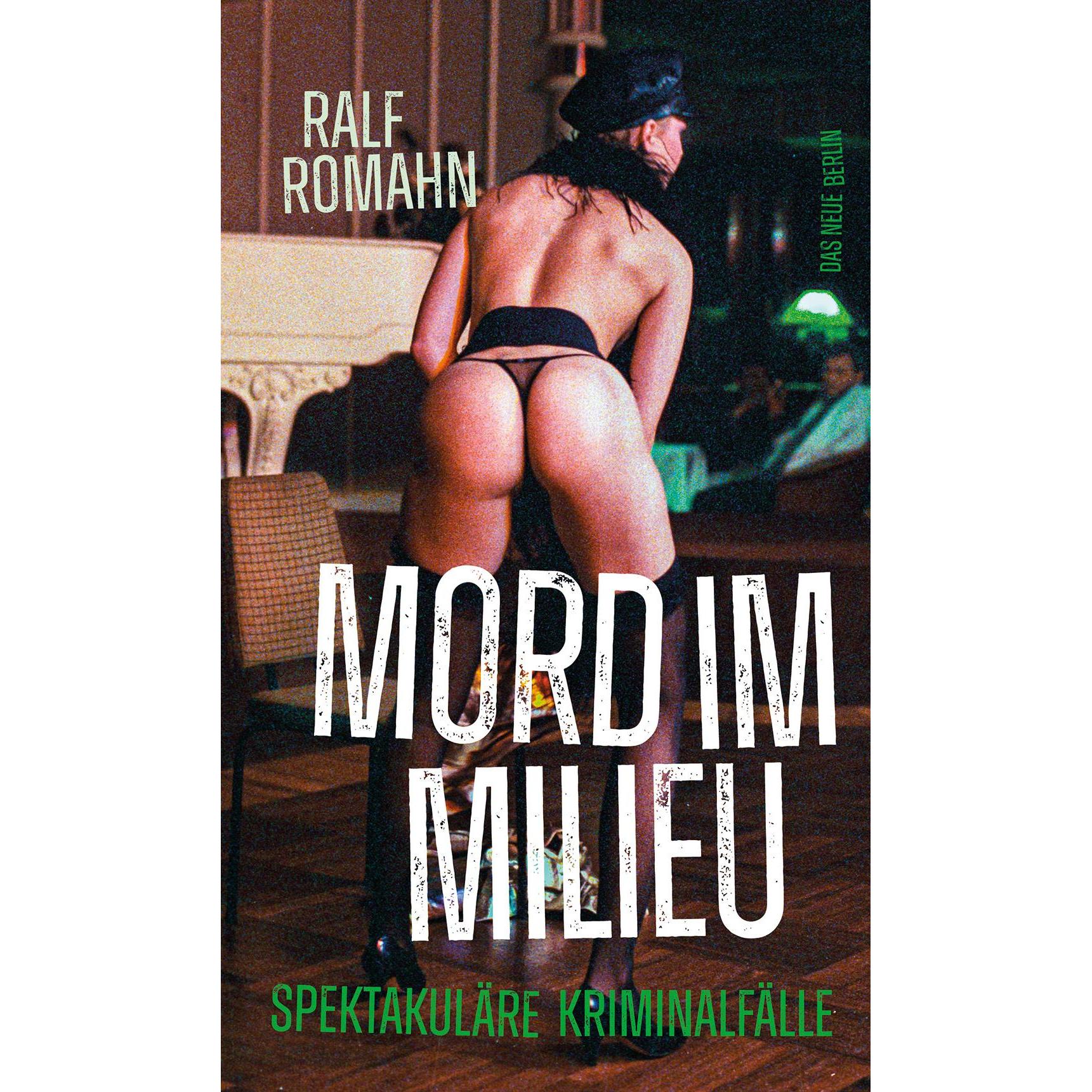 Mord im Milieu, Belletristik von Romahn