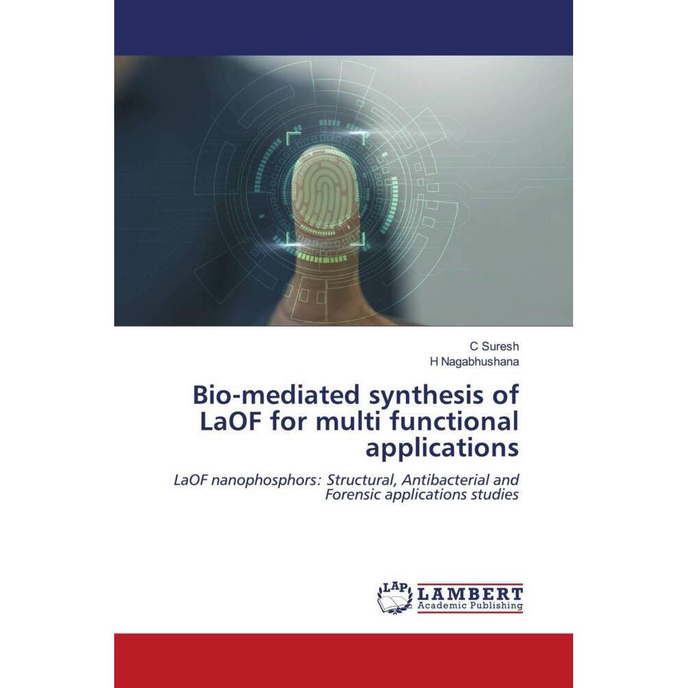 Bio-mediated synthesis of LaOF for multi functional applications, Fachbücher von H Nagabhushana, C Suresh