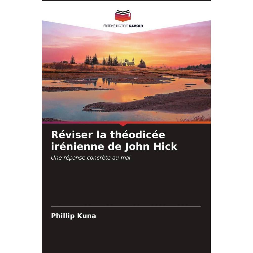 Réviser la théodicée irénienne de John Hick, Sachbücher von Phillip Kuna
