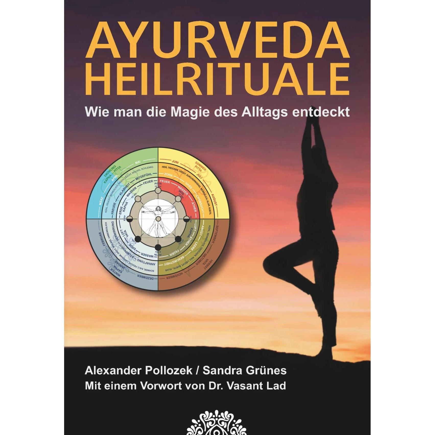 Ayurveda Heilrituale, Ratgeber von Alexander Pollozek, Sandra Grünes
