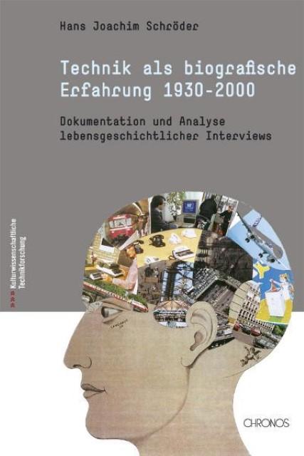 Produktbild Technik als biographische Erfahrung (1930-2000) (Deutsch, Hans J. Schrder, 2007)