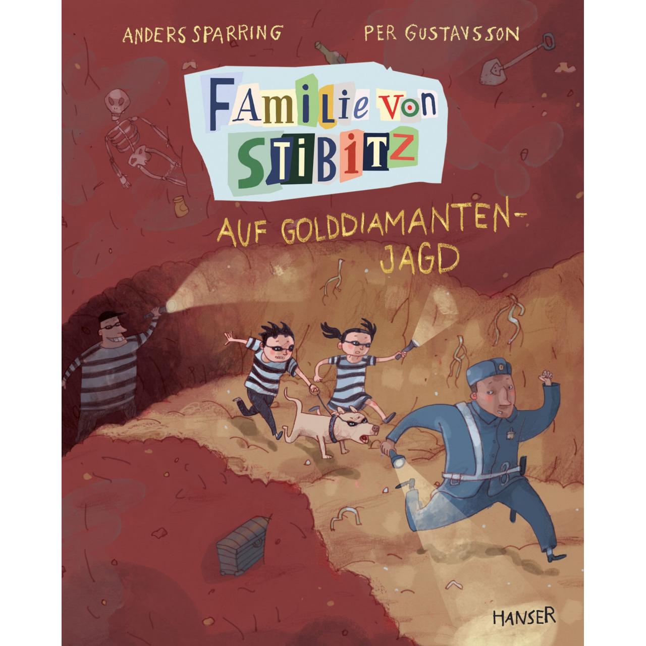 Familie von Stibitz - Auf Golddiamanten-Jagd, Kinderbücher von Anders Sparring, Per Gustavsson