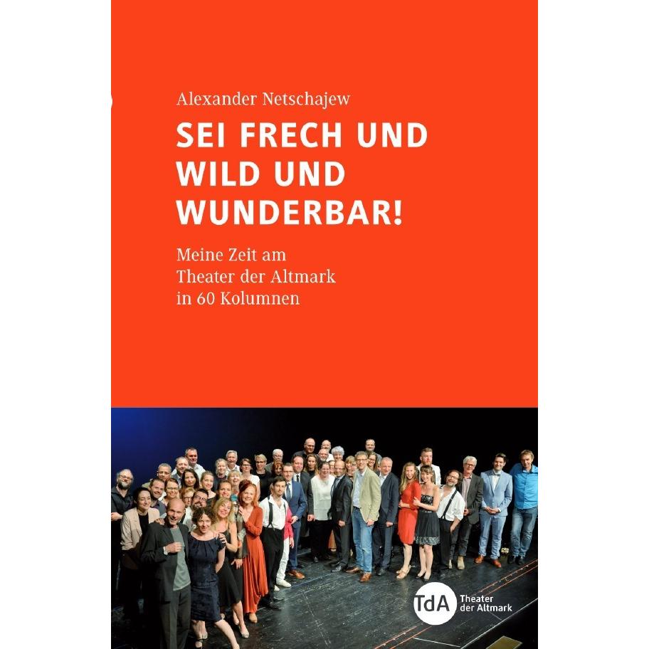 Sei frech und wild und wunderbar!, Ratgeber von Alexander Netschajew