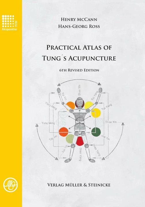 Produktbild Practical Atlas of Tung's Acupuncture (Englisch, Hans-Georg Ross, Henry McCann, 2018)