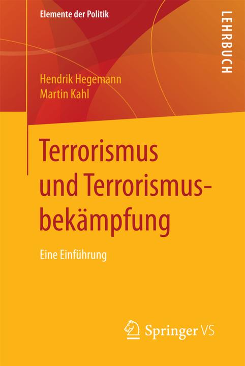 Produktbild Terrorismus und Terrorismusbekämpfung (Deutsch, Hendrik Hegemann, Martin Kahl, 2017)