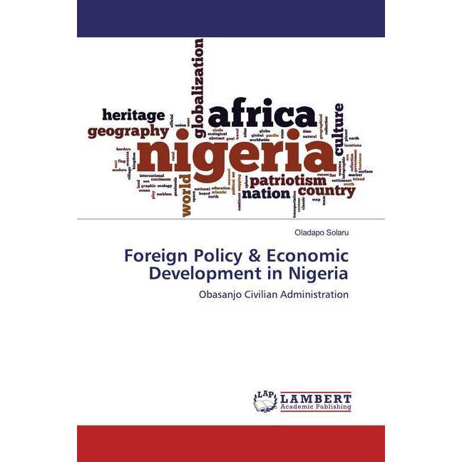 Foreign Policy & Economic Development in Nigeria, Fachbücher von Oladapo Solaru