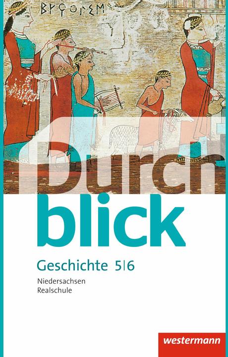 Produktbild Durchblick Geschichte und Politik 5/6. Schülerband. NI (Deutsch, Carmen Mucha, Enrico Jahn, Martin Lücke, Matthias Bahr, Melanie Esser, Ulrike Lüthgen-Friess, Uwe Hofemeister, 2015)