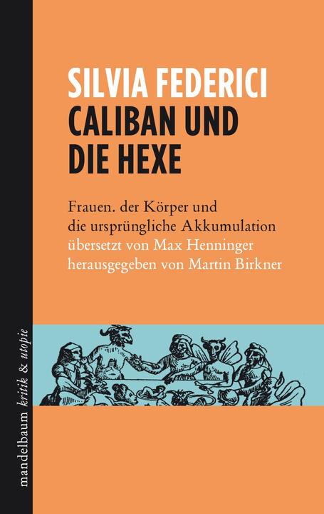 Produktbild Caliban und die Hexe (Deutsch, Silvia Federici, 2018)