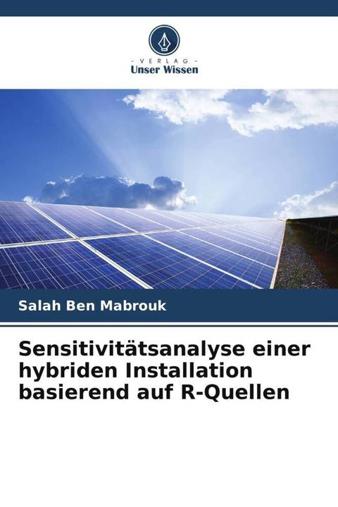 Actual product image Sensitivitätsanalyse einer hybriden Installation basierend auf R-Quellen (German, Salah Ben Mabrouk, 2022)
