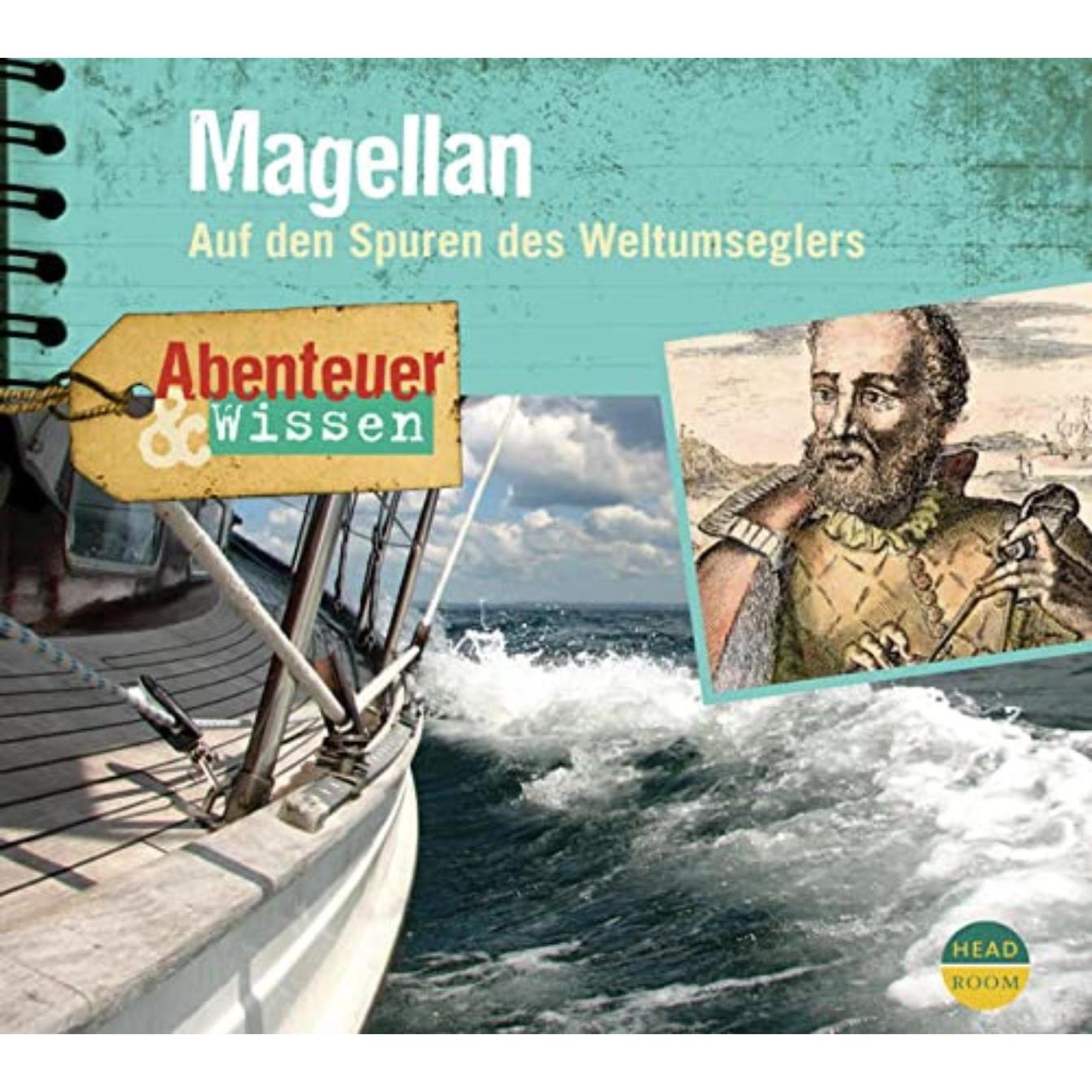 Magellan - Auf Den Spuren Des, Hörbücher von Luca Zamperoni, Thomas Arnold, Ernst-August Schepmann, Maja Nielsen, Volker...