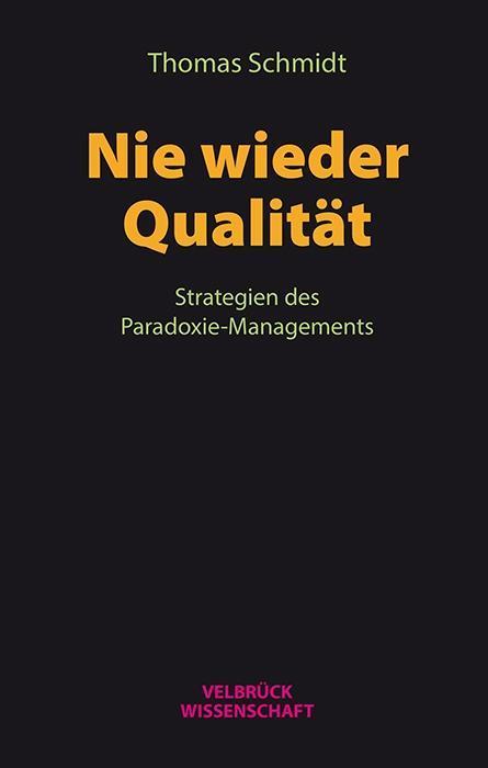 Produktbild Nie wieder Qualität (Deutsch, Thomas Schmidt, 2017)