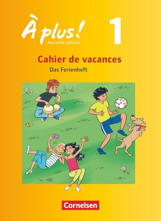 Produktbild À plus! 1. Nouvelle édition. Cahier de vacances (Deutsch, Catherine, Jorissen, 2015)