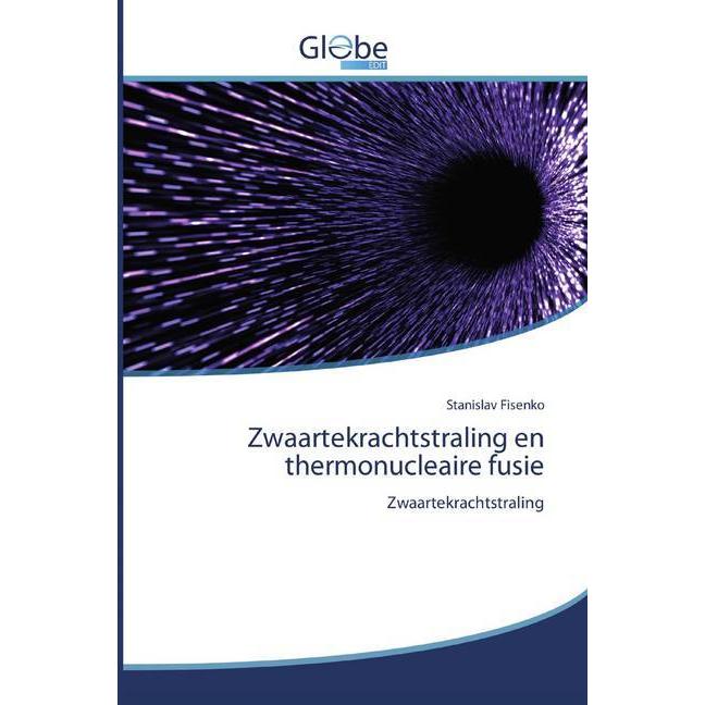 Zwaartekrachtstraling en thermonucleaire fusie, Fachbücher von Stanislav Fisenko