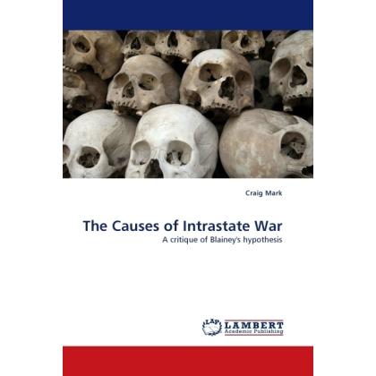 The Causes of Intrastate War, Fachbücher von Craig Mark