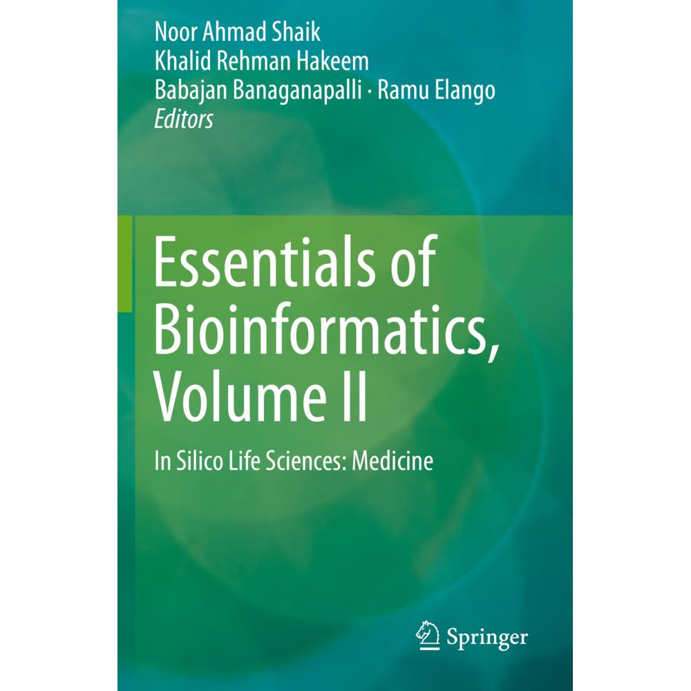 Essentials of Bioinformatics, Volume II, Fachbücher von Khalid Rehman Hakeem, Babajan Banaganapalli, Ramu Elango, Noor A...
