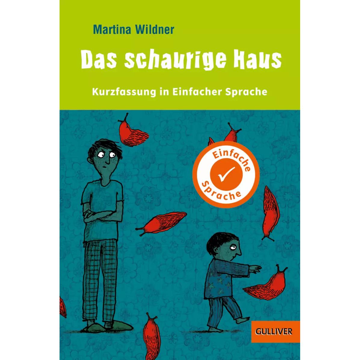 Kurzfassung in Einfacher Sprache. Das schaurige Haus, Kinderbücher von Anke Kuhl, Martina Wildner, Yvette Wagner