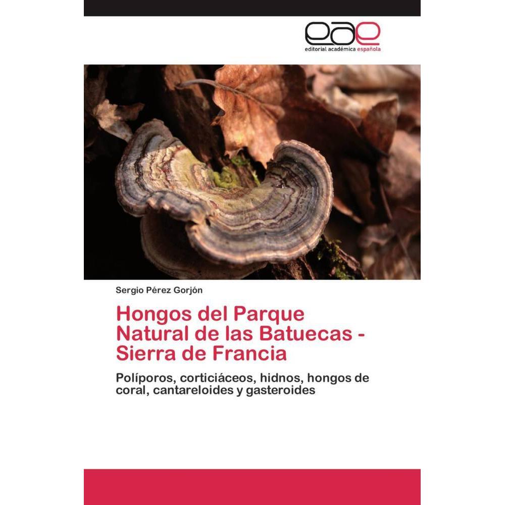 Hongos del Parque Natural de las Batuecas - Sierra de Francia, Fachbücher
